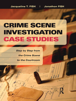 cover image of Crime Scene Investigation Case Studies